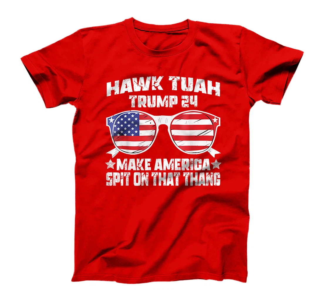 Trump Hawk Tuah Funny Viral Humor Meme Video Girl 24 Tua T-Shirt