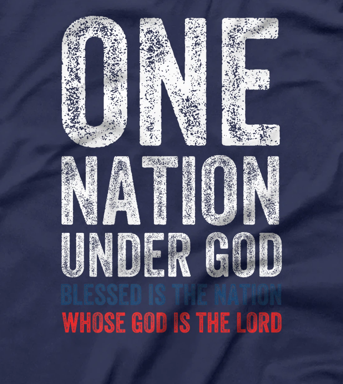 One Nation Under God Blessed Is The Nation Whose God Premium T-Shirt