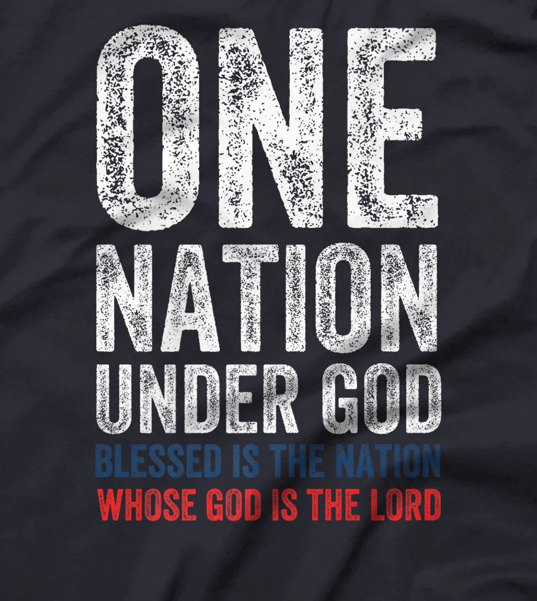 One Nation Under God Blessed Is The Nation Whose God Premium T-Shirt