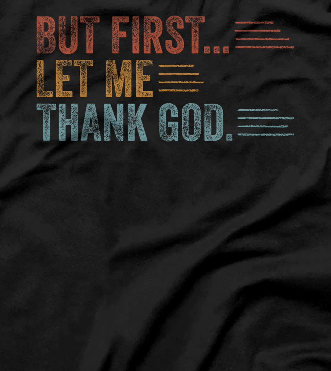Vintage But First Let Me Thank God Christian For Men Women T-Shirt