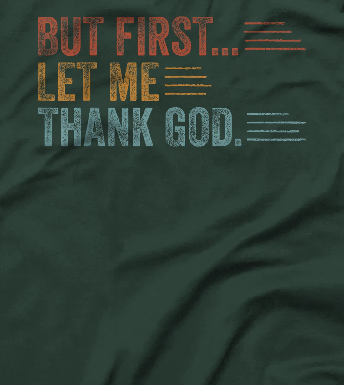 Vintage But First Let Me Thank God Christian For Men Women T-Shirt