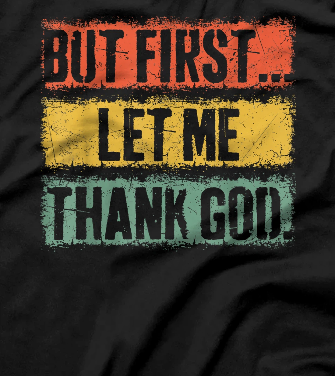 Vintage But First Let Me Thank God Christian For Men Women T-Shirt
