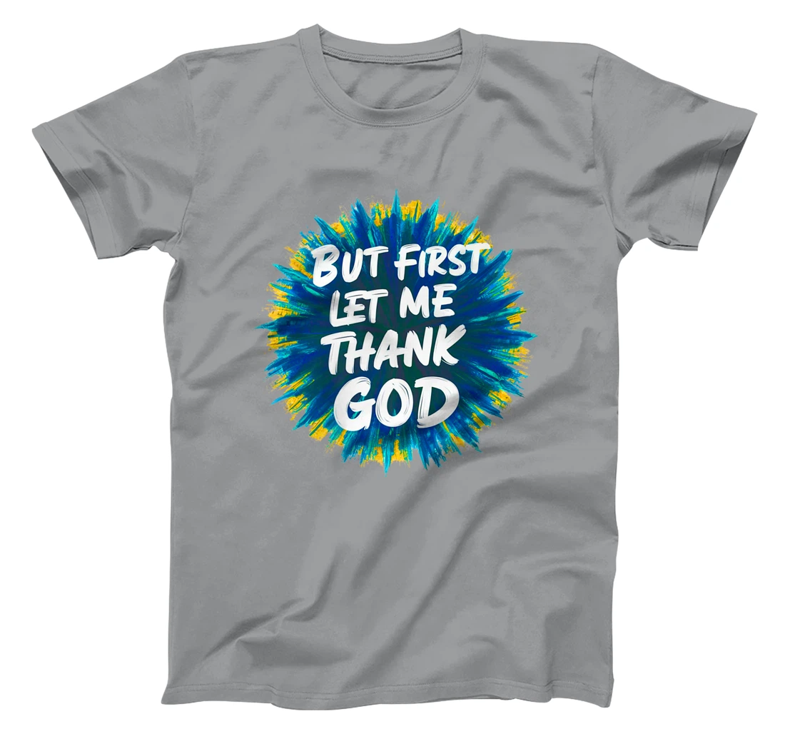 But first let me thank god faithful spiritual priority cute Premium T-Shirt