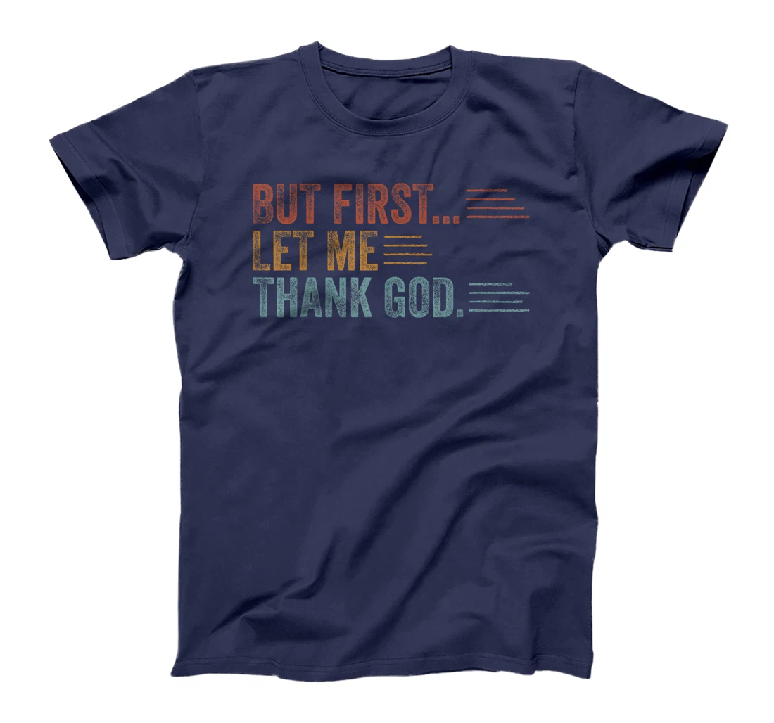 Vintage But First Let Me Thank God Christian For Men Women T-Shirt