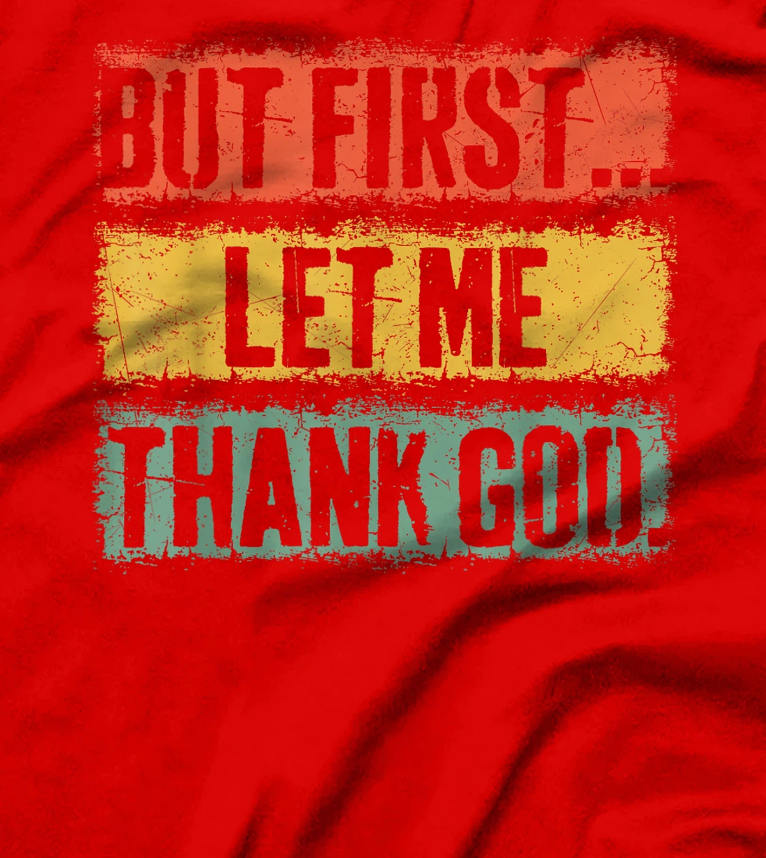 Vintage But First Let Me Thank God Christian For Men Women T-Shirt