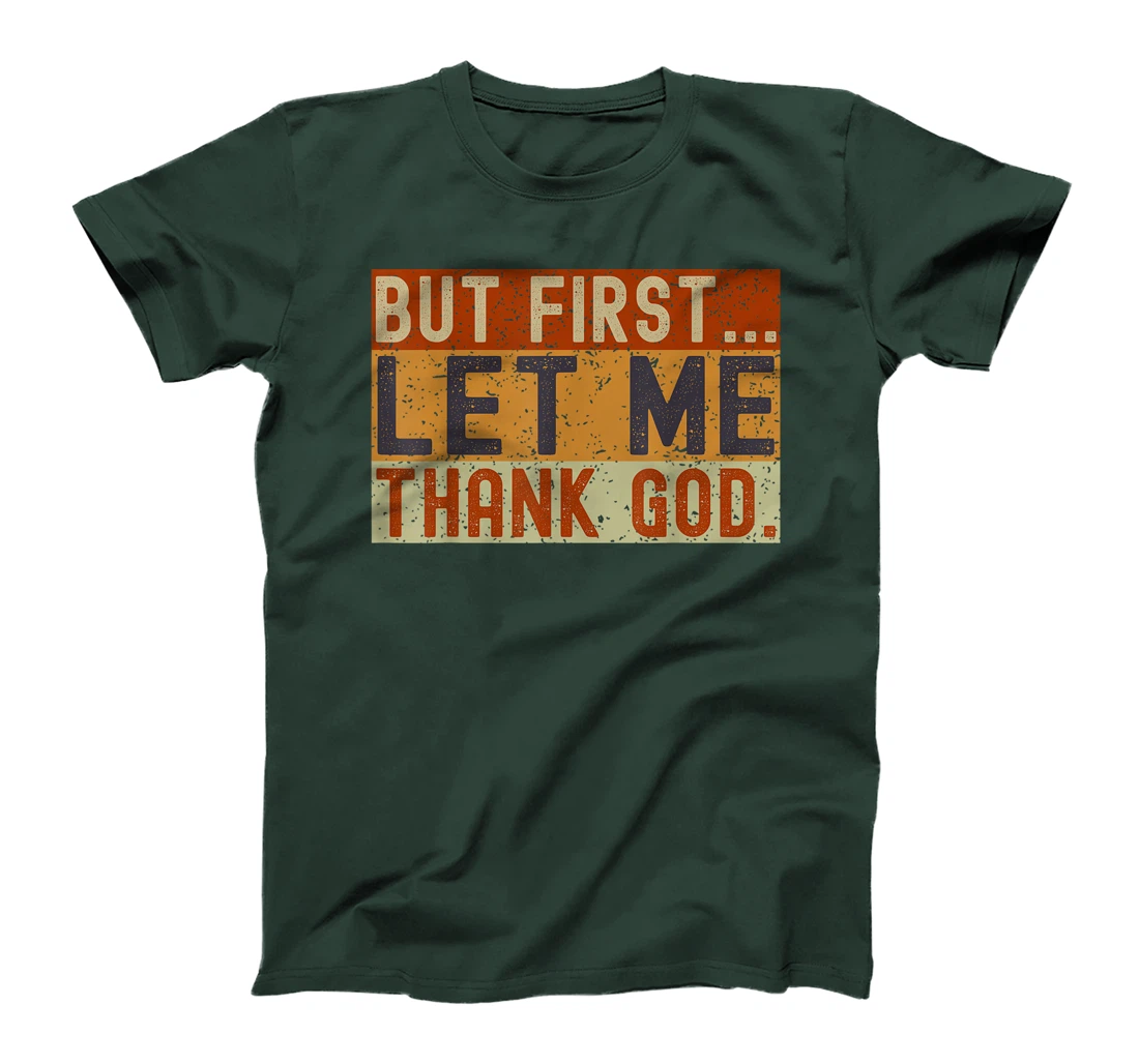 Vintage But First Let Me Thank God Christian For Men Women T-Shirt