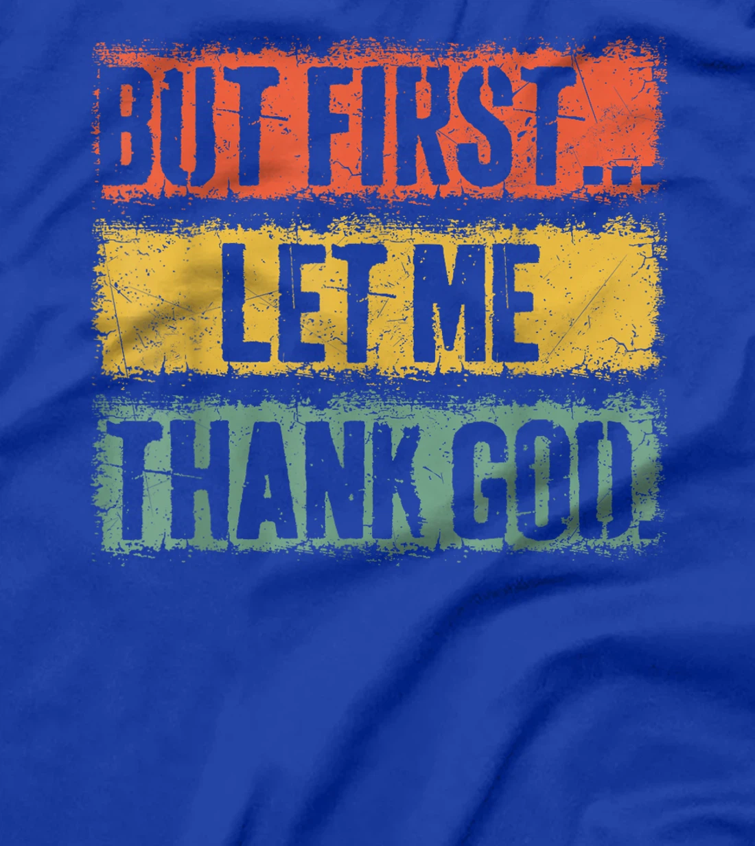 Vintage But First Let Me Thank God Christian For Men Women T-Shirt