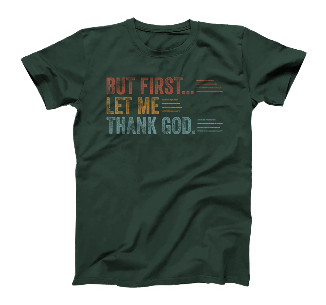 Vintage But First Let Me Thank God Christian For Men Women T-Shirt