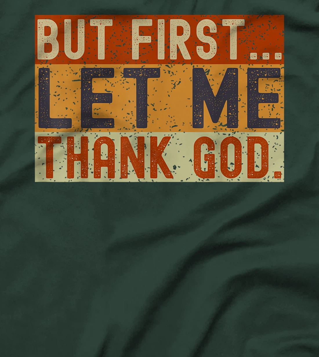 Vintage But First Let Me Thank God Christian For Men Women T-Shirt