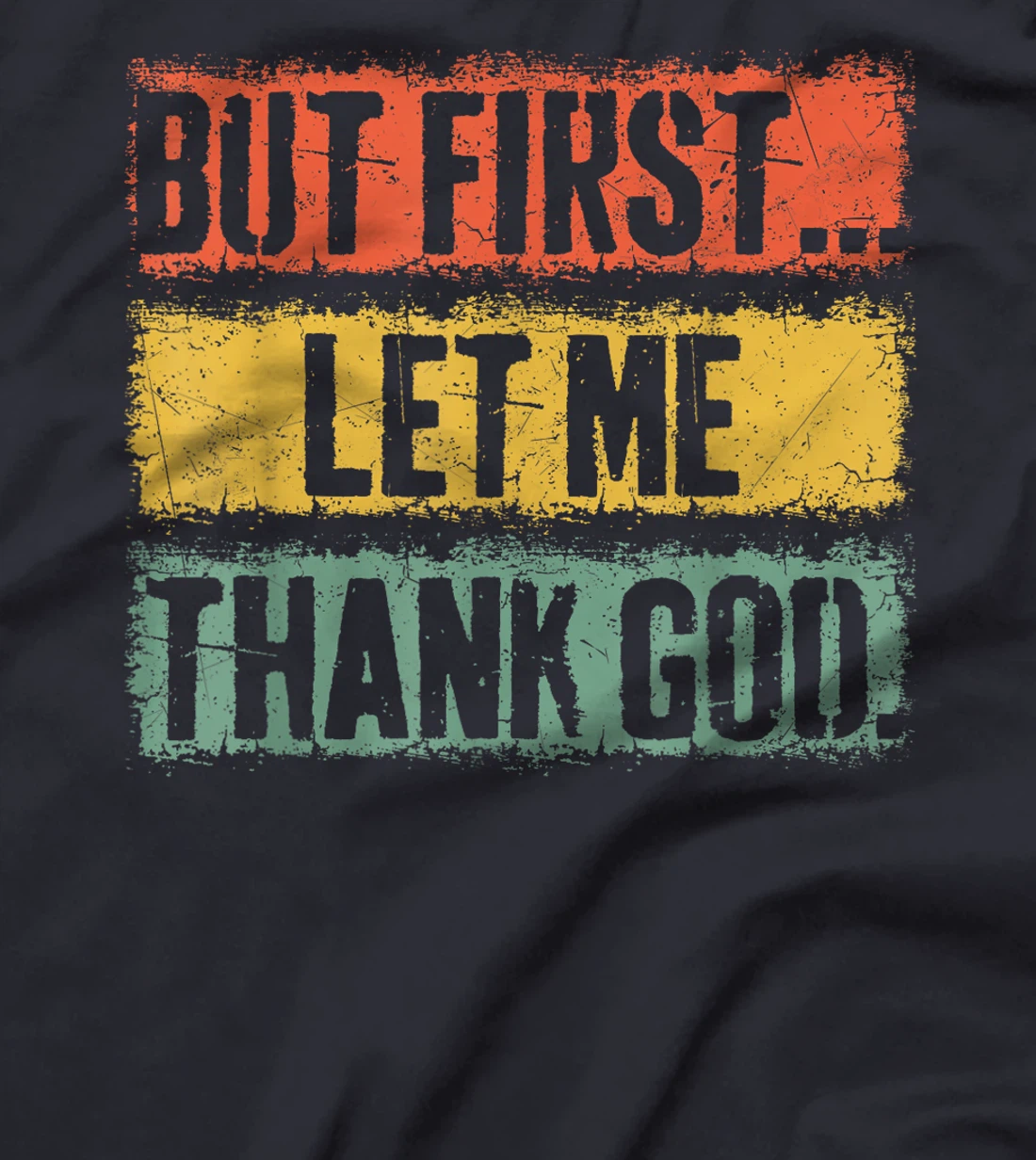 Vintage But First Let Me Thank God Christian For Men Women T-Shirt