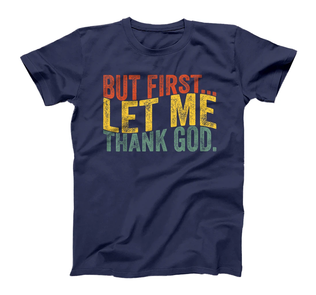 Vintage But First Let Me Thank God Christian For Men Women T-Shirt