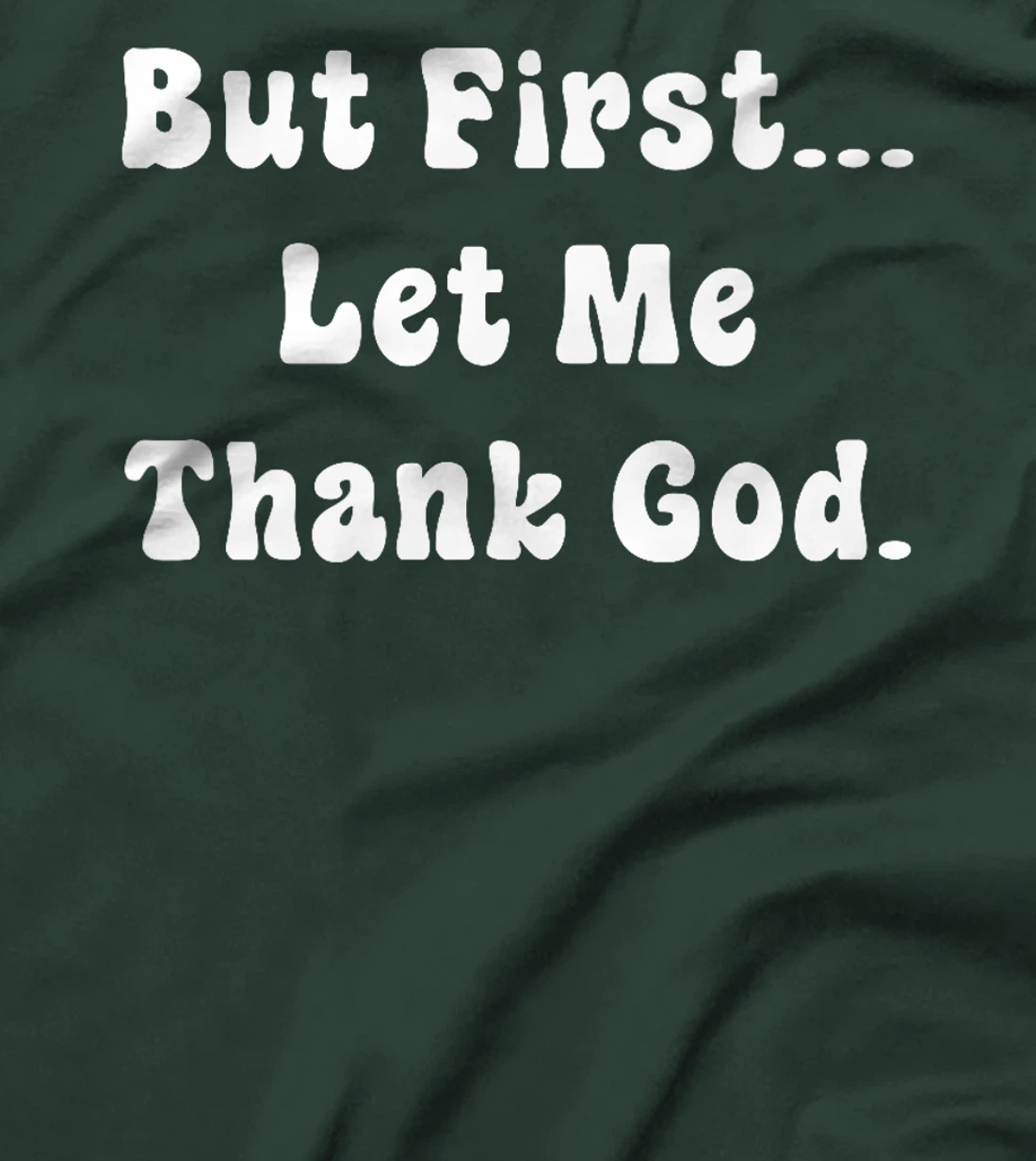 But First Let Me Thank God Vintage Design Premium T-Shirt