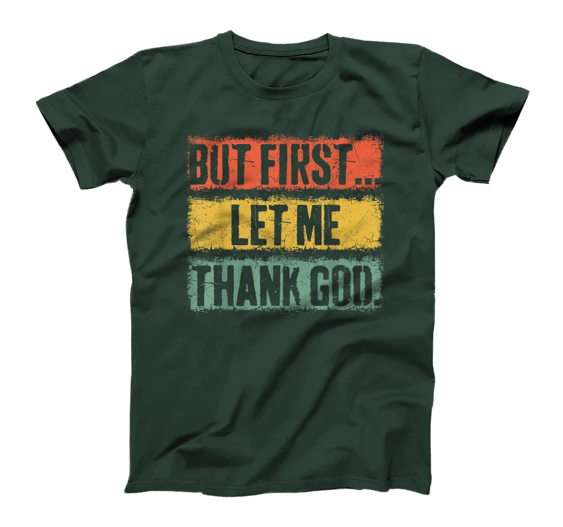 Vintage But First Let Me Thank God Christian For Men Women T-Shirt