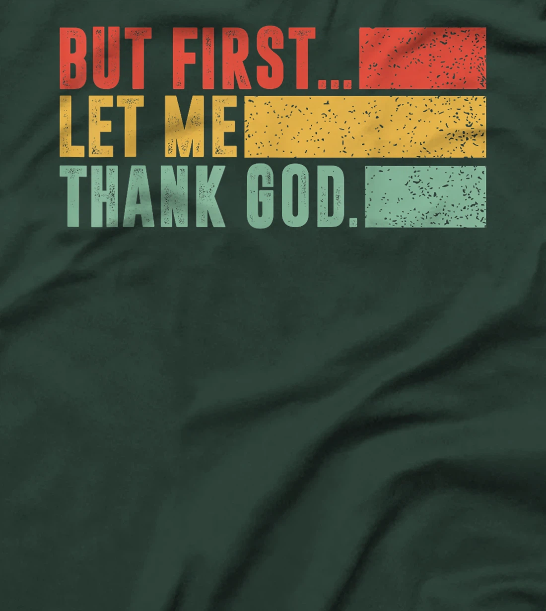 Vintage But First Let Me Thank God Christian For Men Women T-Shirt