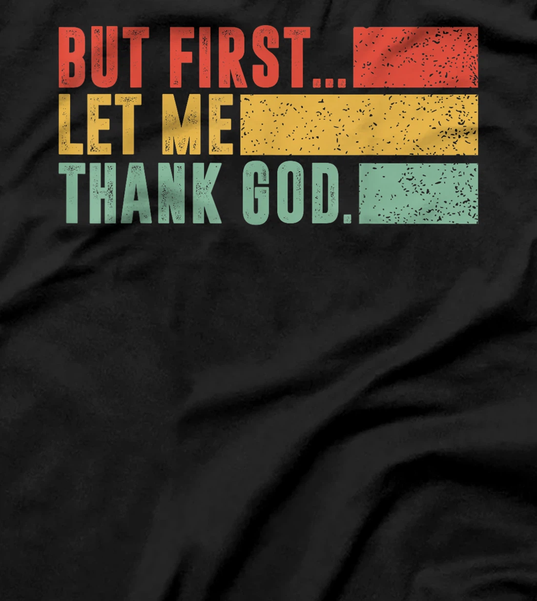 Vintage But First Let Me Thank God Christian For Men Women T-Shirt