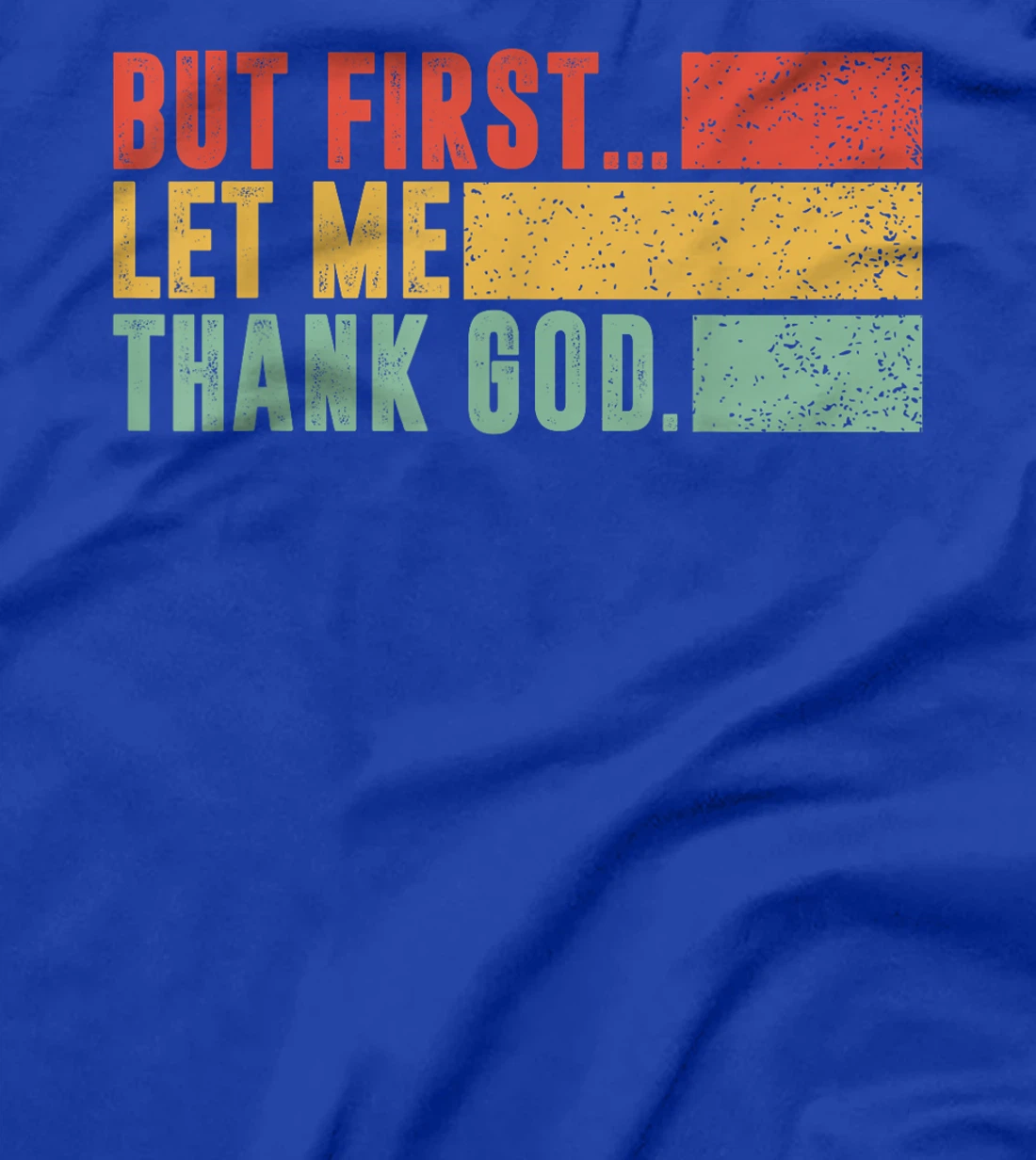 Vintage But First Let Me Thank God Christian For Men Women T-Shirt