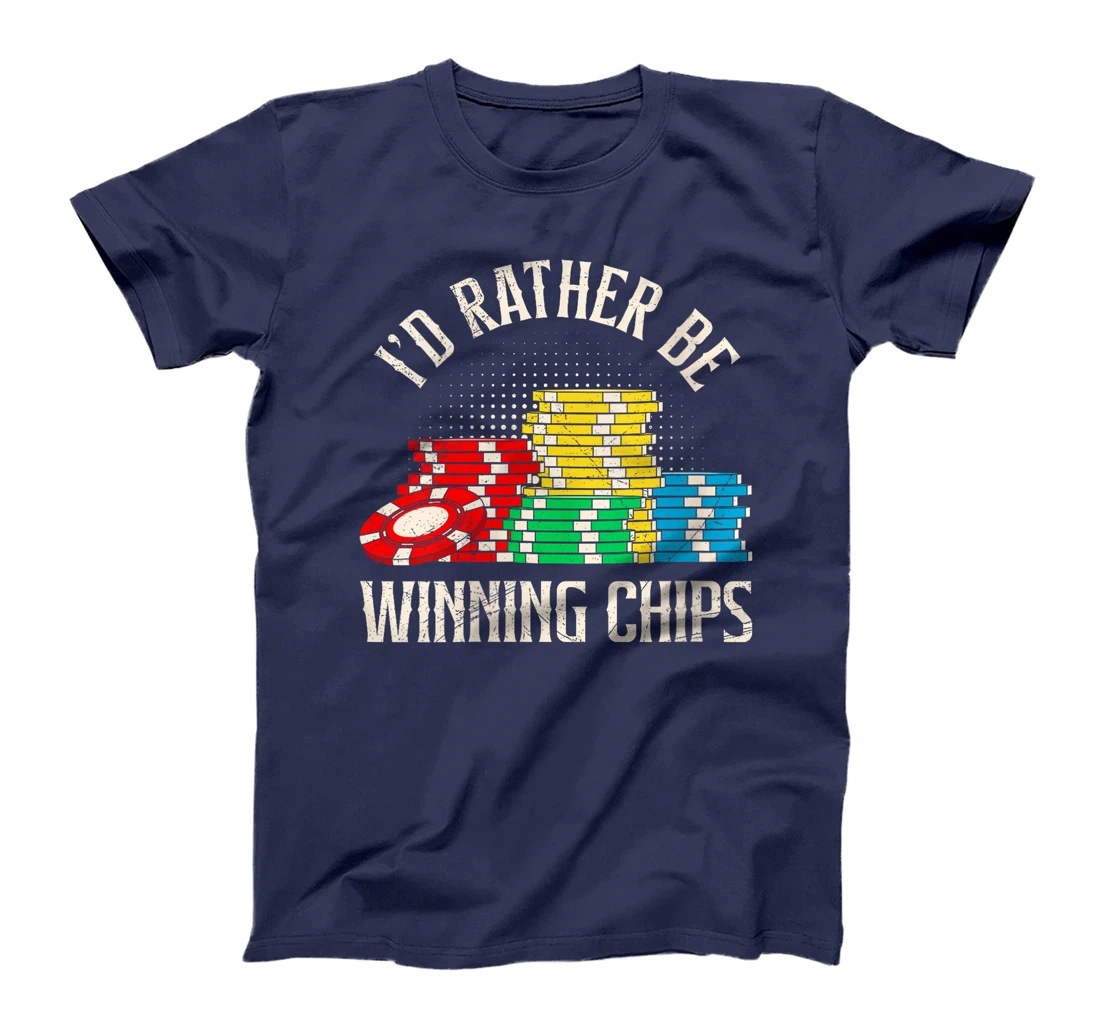 Womens TEXAS HOLDEM I'D RATHER BE WINNING CHIPS Poker Tournament T-Shirt
