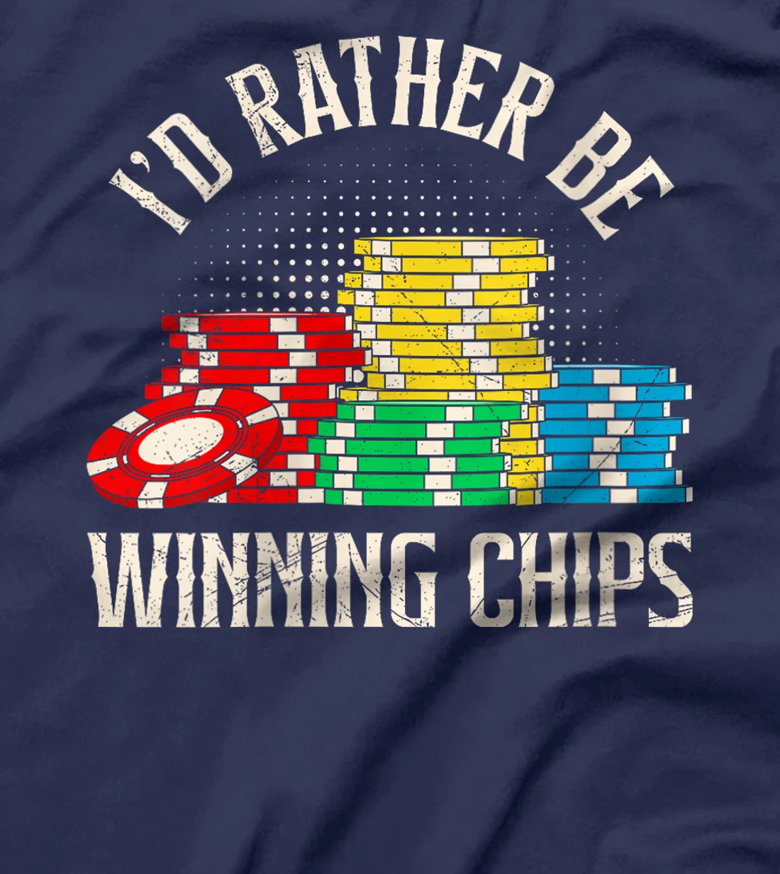 Womens TEXAS HOLDEM I'D RATHER BE WINNING CHIPS Poker Tournament T-Shirt