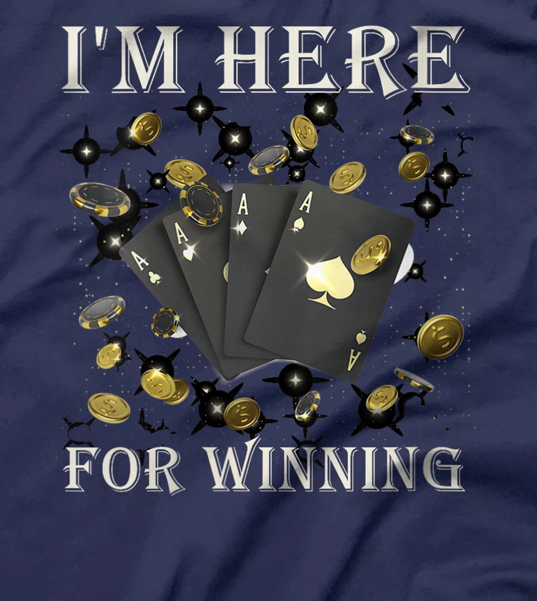 Womens Poker Tournament I'M HERE FOR WINNING Funny Texas Holdem T-Shirt