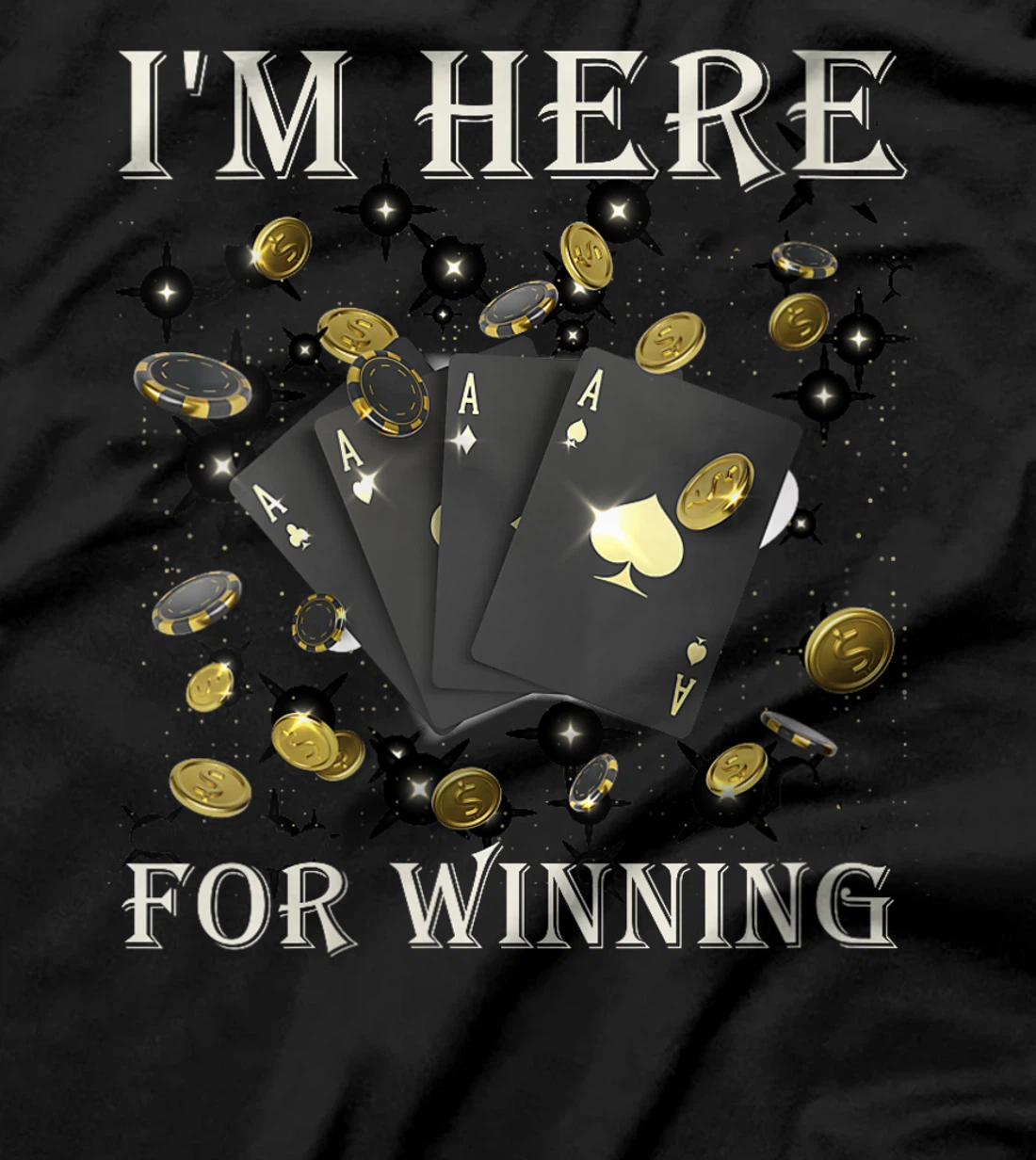 Womens Poker Tournament I'M HERE FOR WINNING Funny Texas Holdem T-Shirt