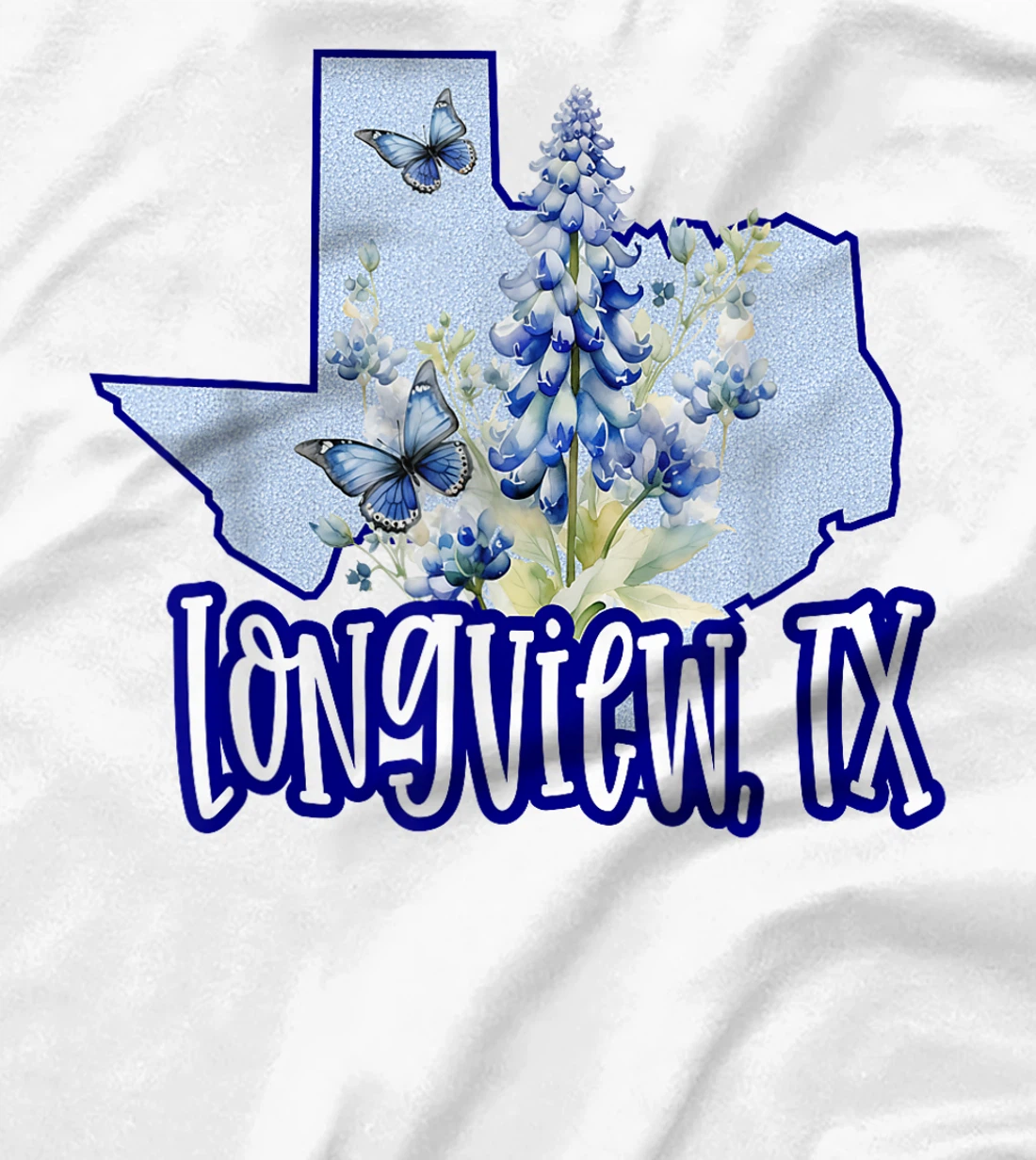 Longview TX Texas Graphic Tee Bluebonnets Butterflies Girly T-Shirt