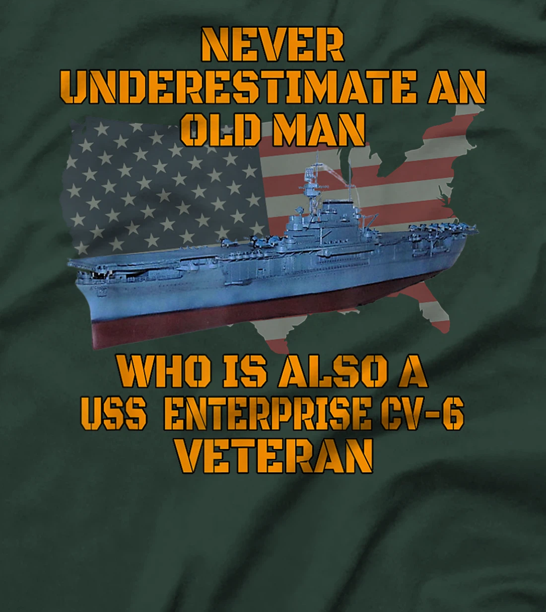 Veteran Day Aircraft Carrier Enterprise CV-6 Warship Grandpa T-Shirt