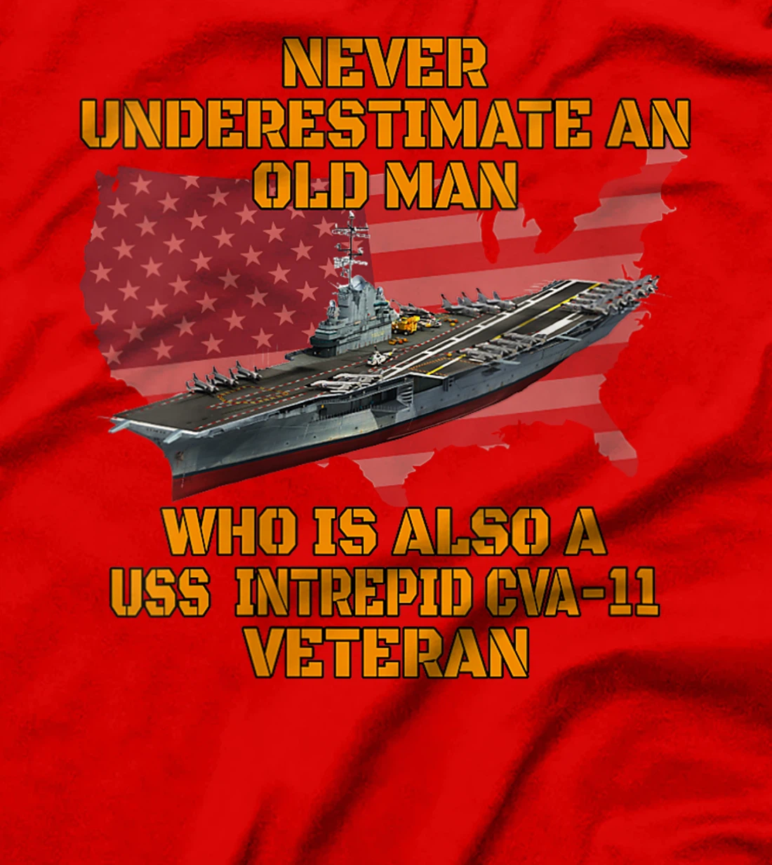 Veteran Day Aircraft Carrier Intrepid CVA-11 Warship Grandpa T-Shirt