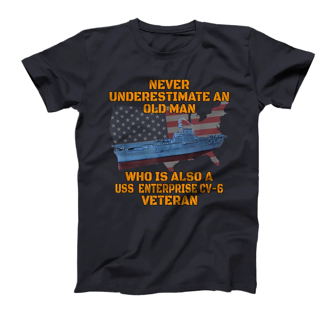 Veteran Day Aircraft Carrier Enterprise CV-6 Warship Grandpa T-Shirt
