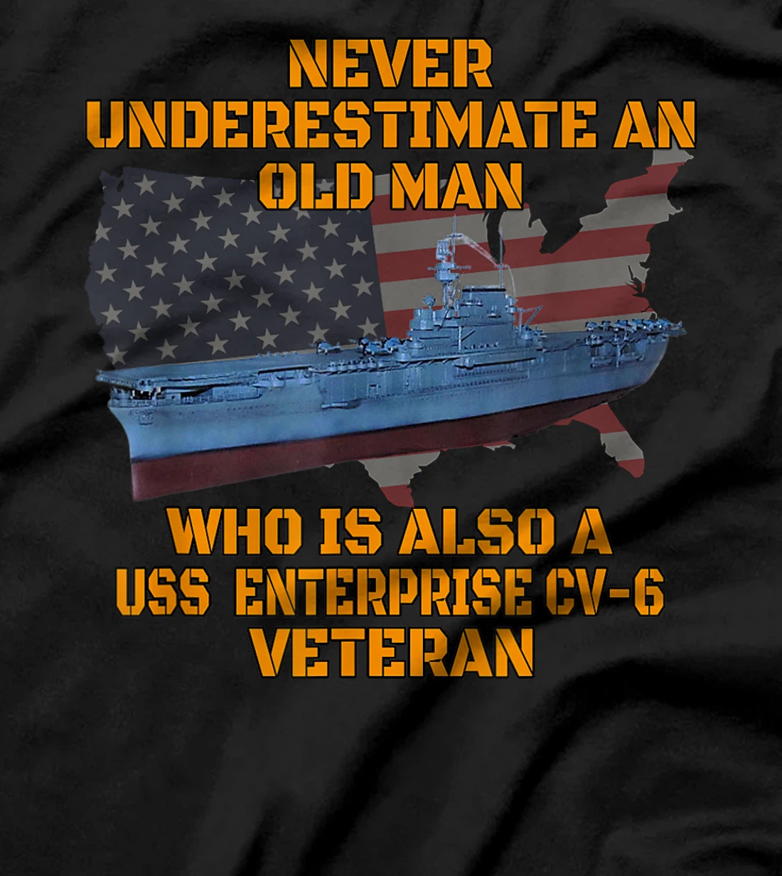 Veteran Day Aircraft Carrier Enterprise CV-6 Warship Grandpa T-Shirt