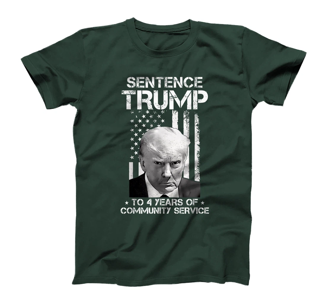 Sentence Trump to 4 Years of Community Service America Flag T-Shirt