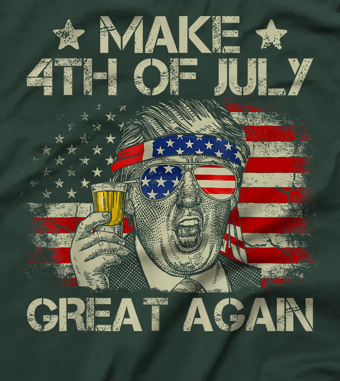 Trump Make 4th of July Great Again Men Drinking Beer Funny T-Shirt