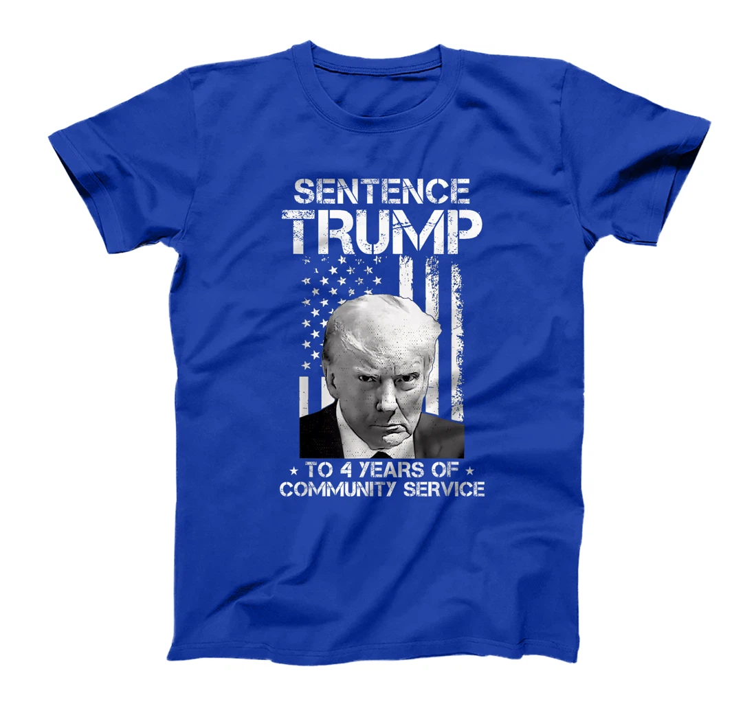 Sentence Trump to 4 Years of Community Service America Flag T-Shirt