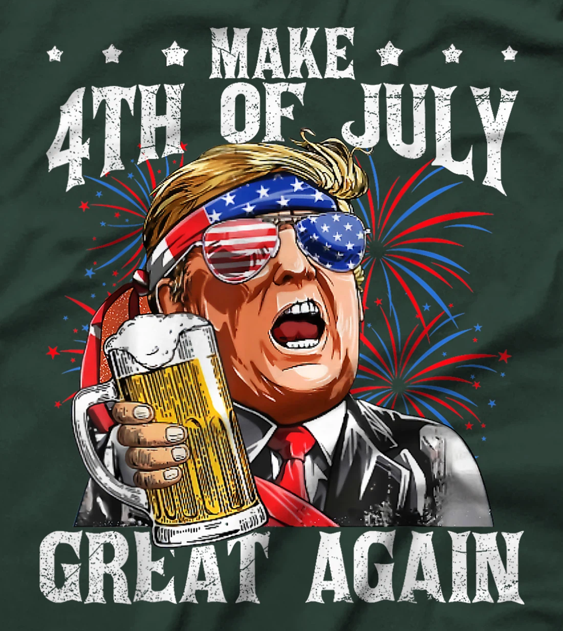 Funny Drinking Beer Team Make 4th Of July Great Again Trump T-Shirt