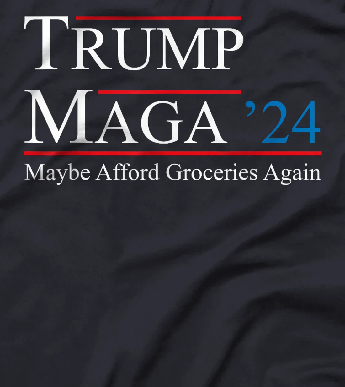 MAGA 2024 Maybe Afford Groceries Again Retro Trump 2024 T-Shirt