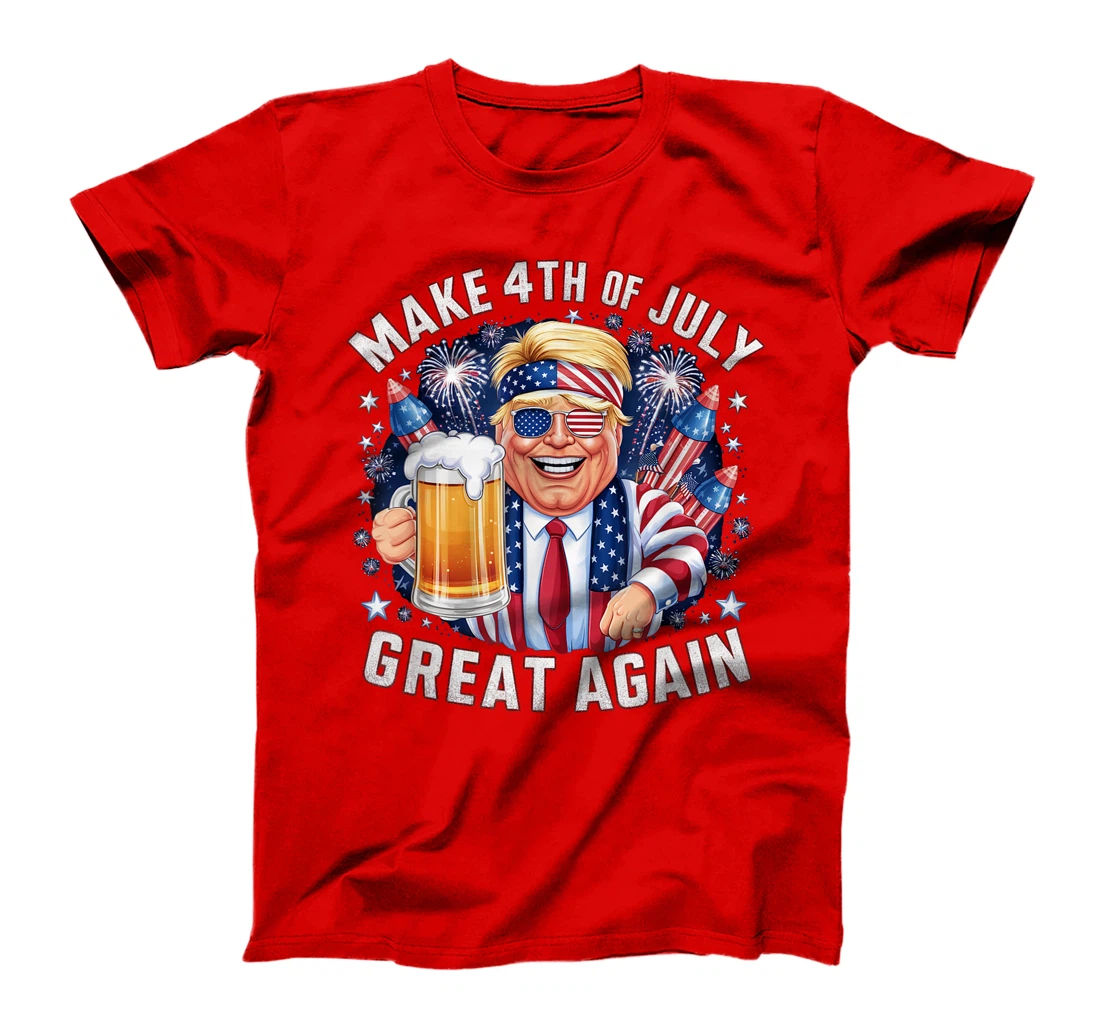 Funny Trump Make 4th Of July Great Again Men Drinking Beer T-Shirt