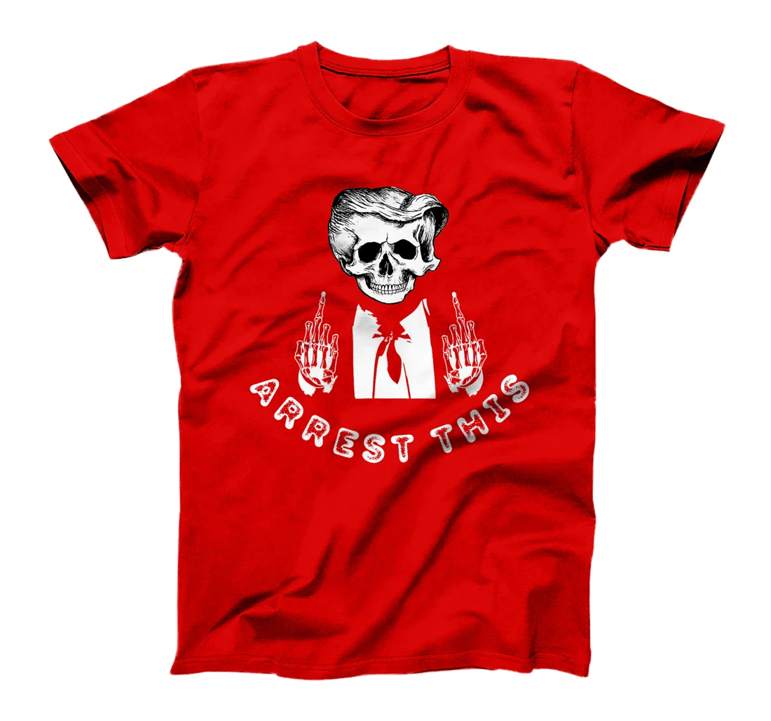 Funny Skull Trump Arrest This Donald Trump Middle Finger Premium T-Shirt