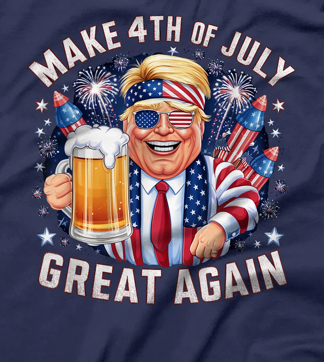 Funny Trump Make 4th Of July Great Again Men Drinking Beer T-Shirt