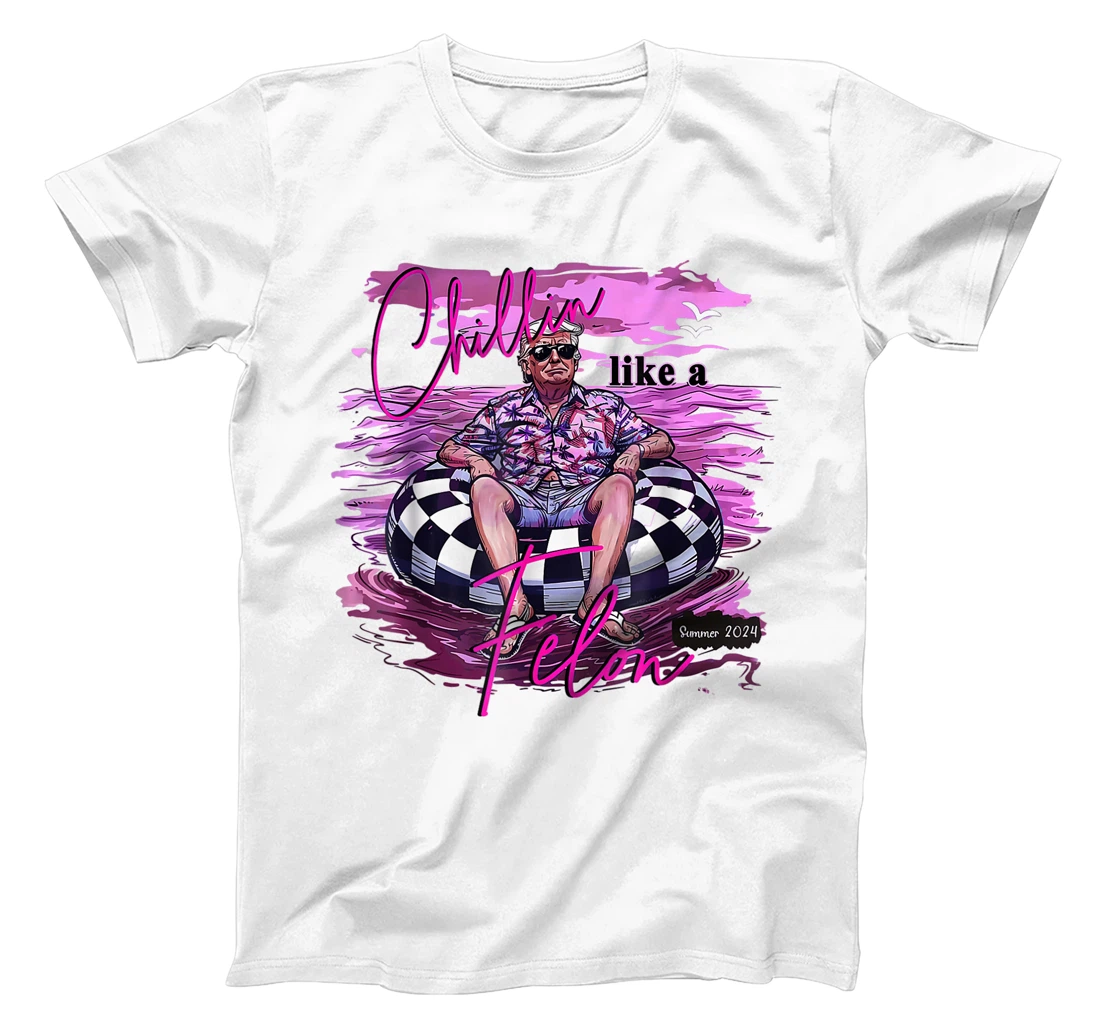 Chillin Like A Felon Retro Summer Pink Funny Trump 2024 T-Shirt