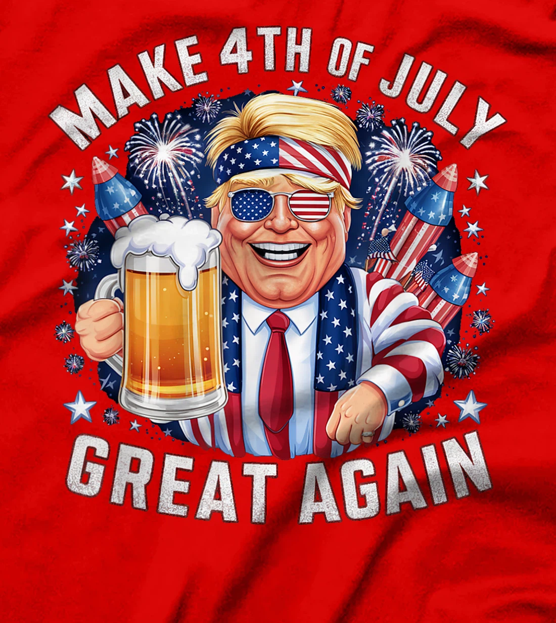 Funny Trump Make 4th Of July Great Again Men Drinking Beer T-Shirt