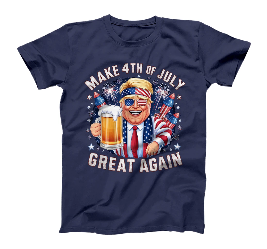 Funny Trump Make 4th Of July Great Again Men Drinking Beer T-Shirt