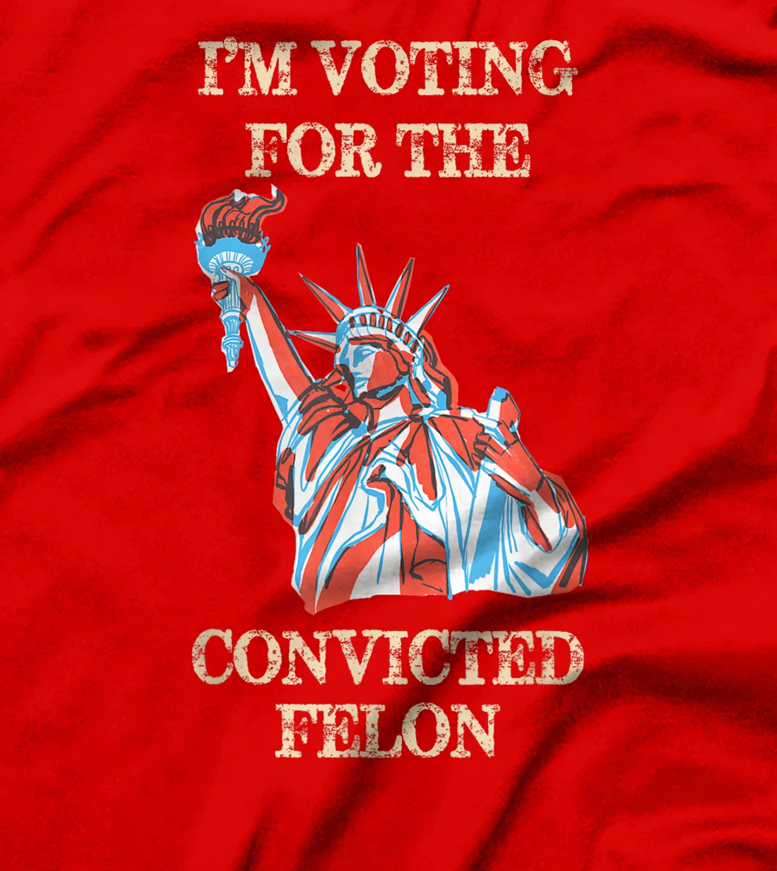 Trump 2024 Convicted Felon, I'm Voting Convicted Felon 2024 T-Shirt