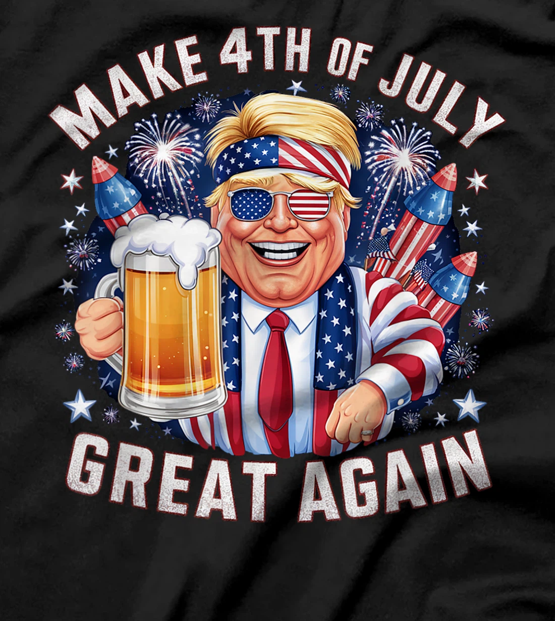 Funny Trump Make 4th Of July Great Again Men Drinking Beer T-Shirt