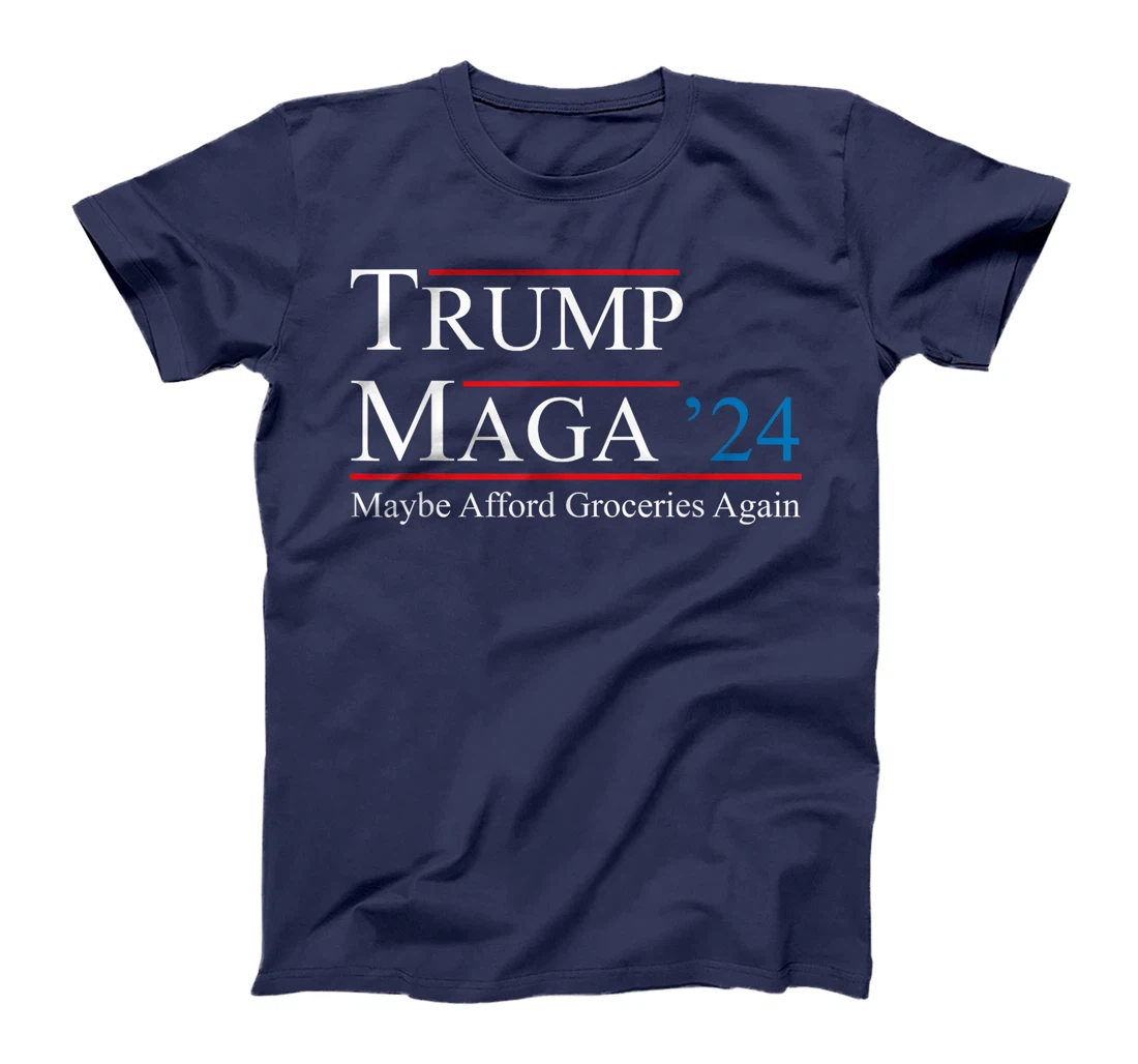 MAGA 2024 Maybe Afford Groceries Again Retro Trump 2024 T-Shirt