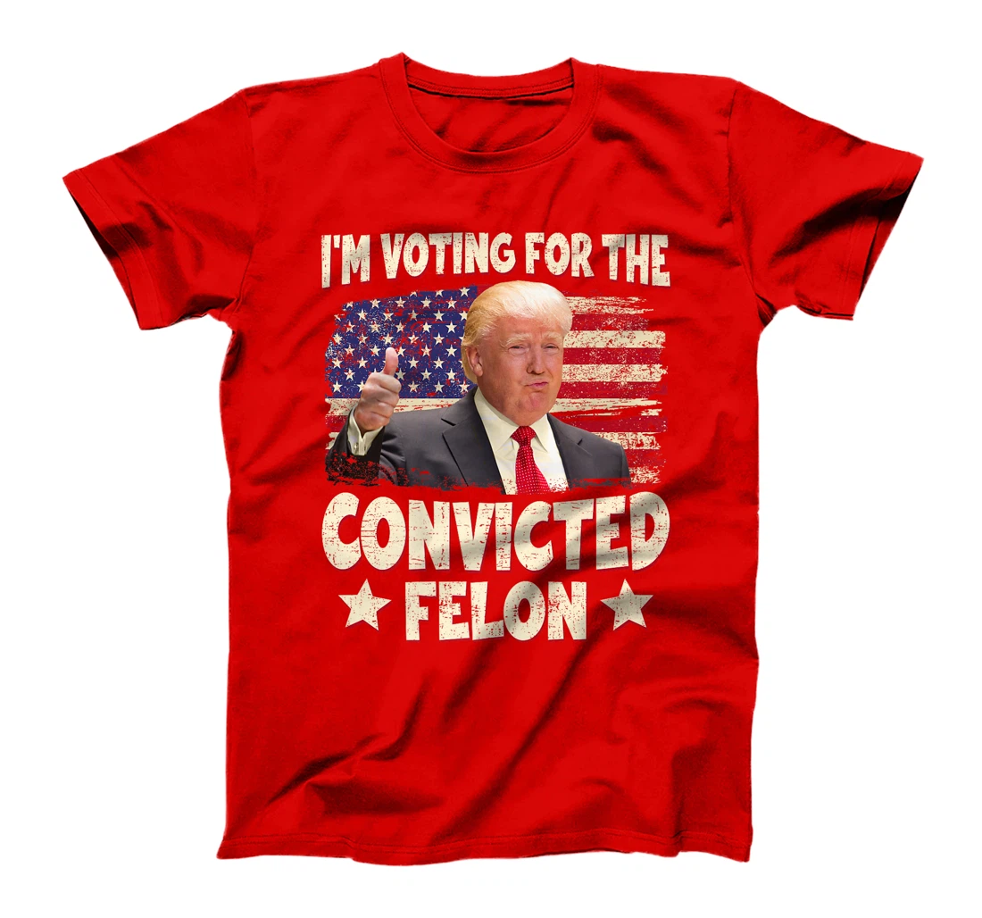Trump 2024 Convicted Felon, I'm Voting Convicted Felon 2024 Premium T-Shirt