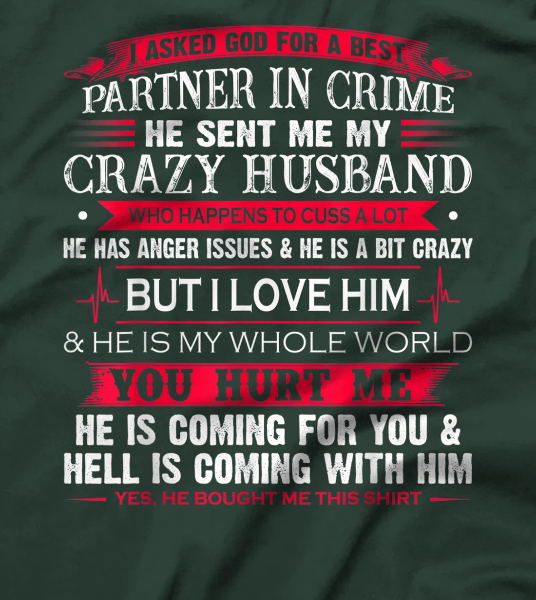 I Asked God For A Best Partner In Crime He Sent Me Husband T-Shirt