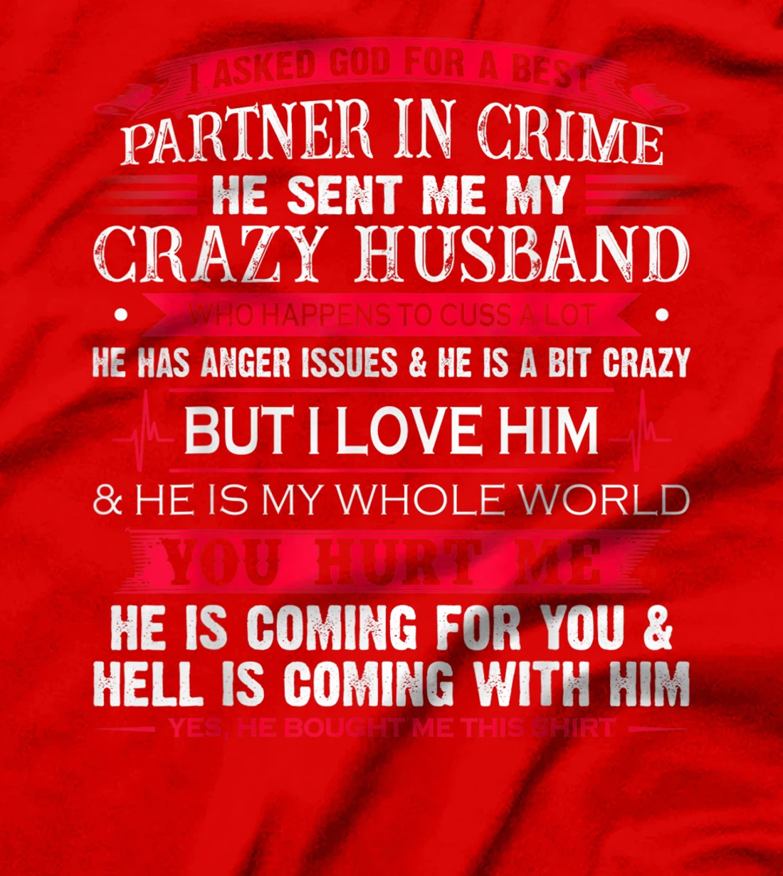 I Asked God For A Best Partner In Crime He Sent Me Husband T-Shirt