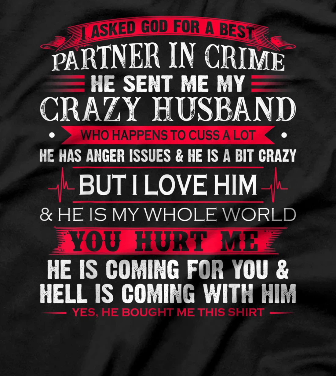 I Asked God For A Best Partner In Crime He Sent Me Husband T-Shirt