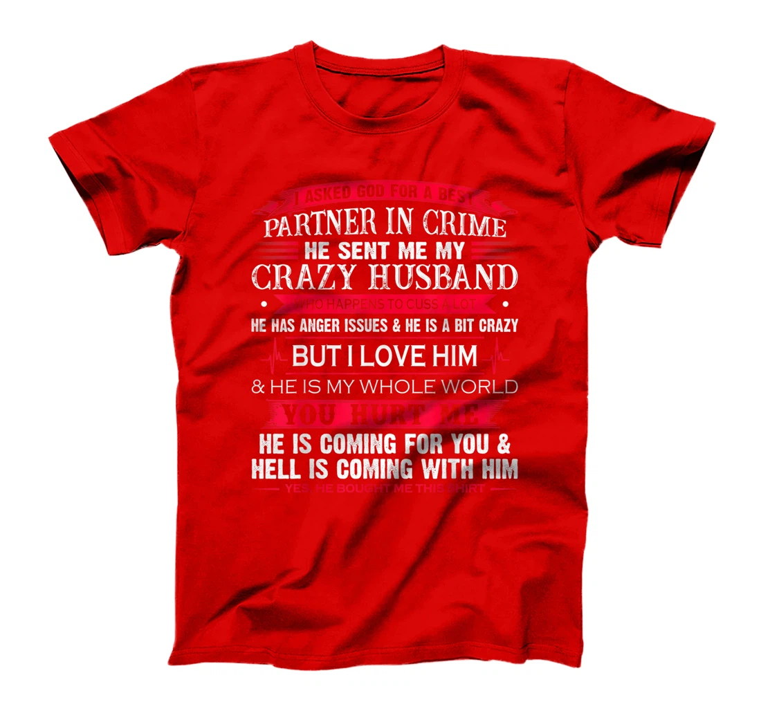 I Asked God For A Best Partner In Crime He Sent Me Husband T-Shirt