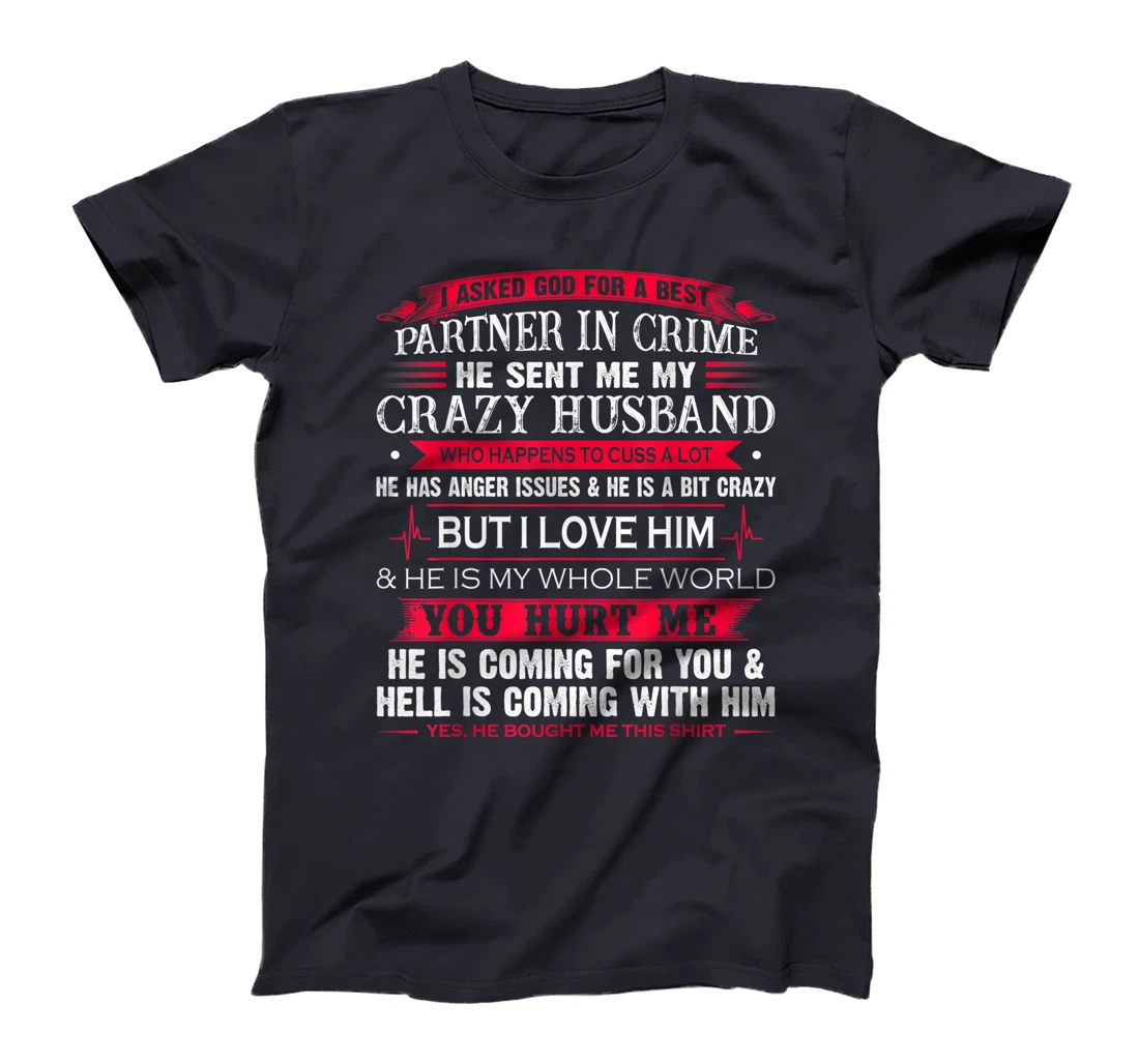 I Asked God For A Best Partner In Crime He Sent Me Husband T-Shirt