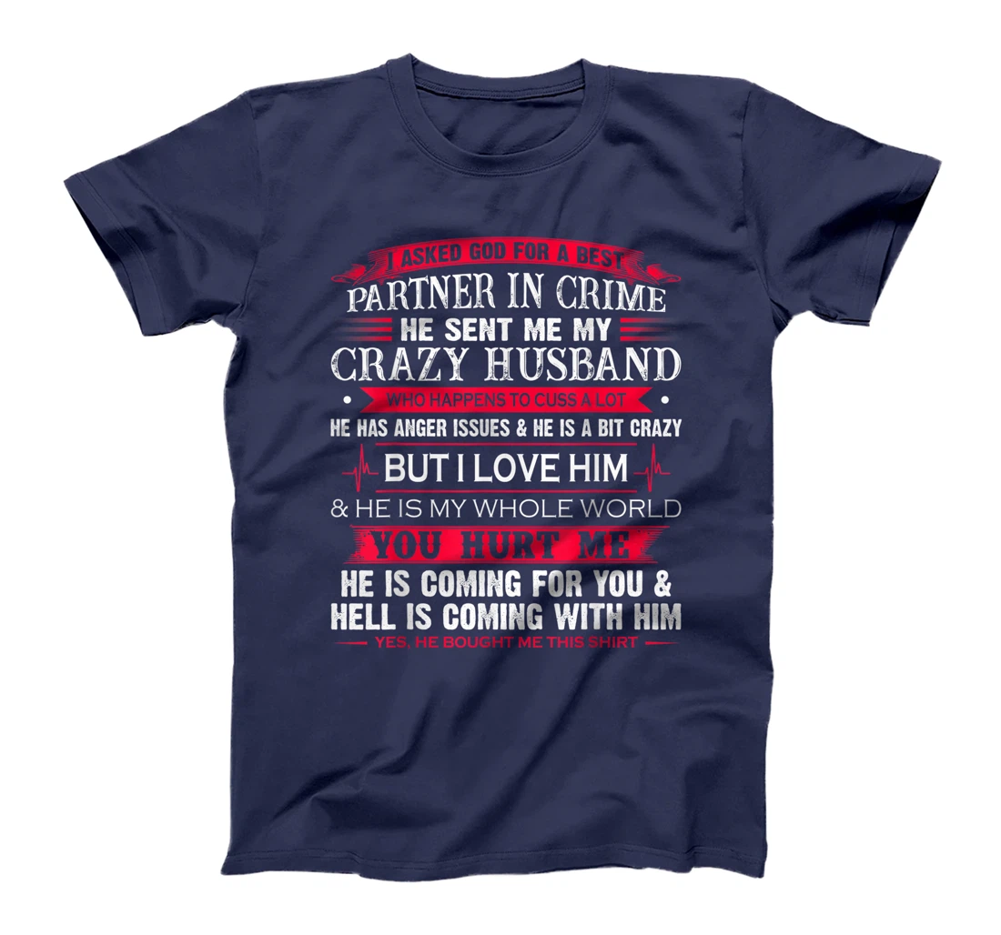 I Asked God For A Best Partner In Crime He Sent Me Husband T-Shirt